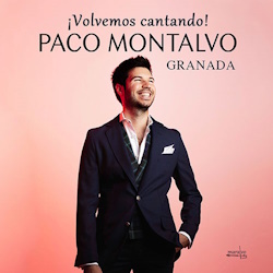 Paco Montalvo - ¡Volvemos cantando! Paco Montalvo - ¡Volvemos cantando!